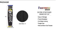 Freetress Synthetic Pre Stretched Braid - 3X BRAID 301 34" (After streteched: 68")