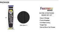 Freetress Synthetic Pre Stretched Braid - 3X BRAID 301 34" TO 68"